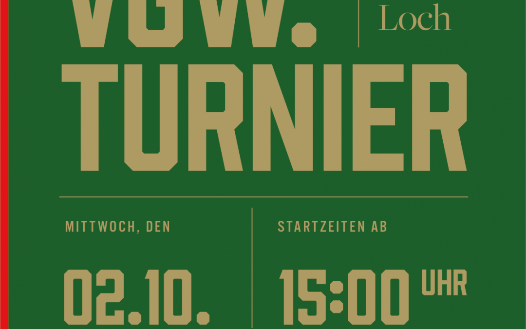 Vgw. Turnier 02.10. / Saisonabschluss 31.10. / Weihnachtsfeier 07.12.